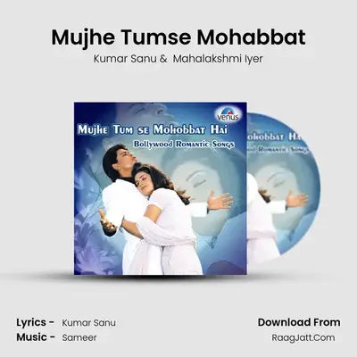 Mujhe Tumse Mohabbat MP3 Song by Kumar Sanu Cover