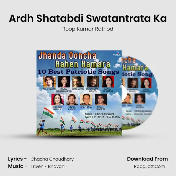 Ardh Shatabdi Swatantrata Ka MP3 Song by Roop Kumar Rathod Cover