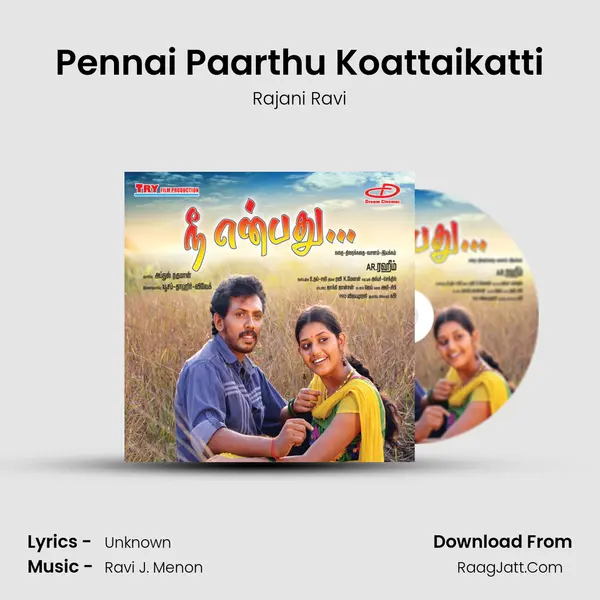 Pennai Paarthu Koattaikatti MP3 Song by Rajani Ravi Cover