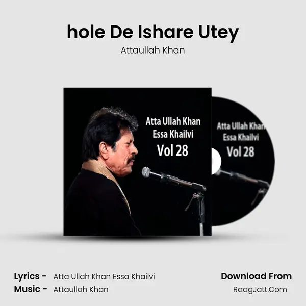 hole De Ishare Utey MP3 Song by Attaullah Khan Cover