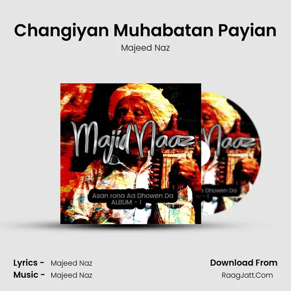 Changiyan Muhabatan Payian MP3 Song by Majeed Naz Cover