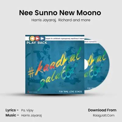 Nee Sunno New Moono (From 