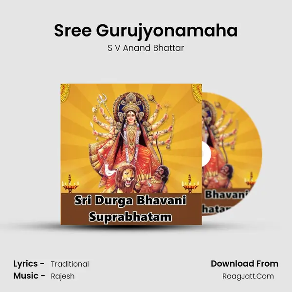 Sree Gurujyonamaha MP3 Song by S V Anand Bhattar Cover