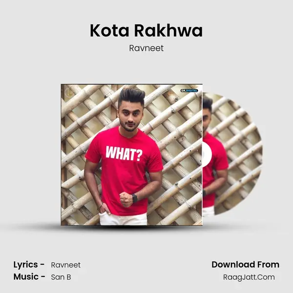 Kota Rakhwa MP3 Song by Ravneet Cover