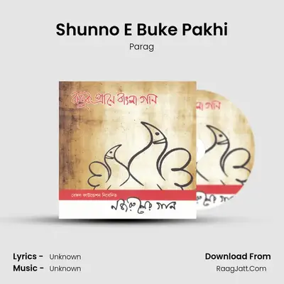 Shunno E Buke Pakhi MP3 Song by Parag Cover