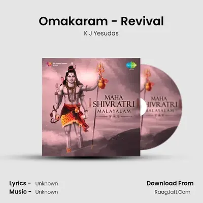 Omakaram - Revival MP3 Song by K J Yesudas Cover
