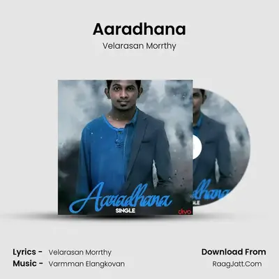 Aaradhana (Single) - Velarasan Morrthy