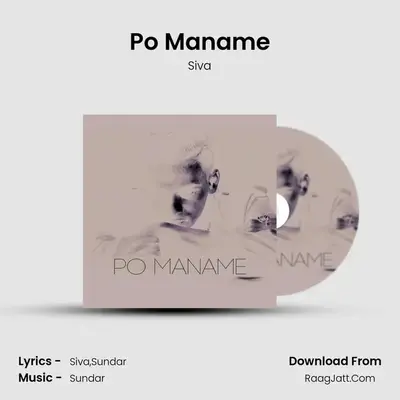 Po Maname - Siva