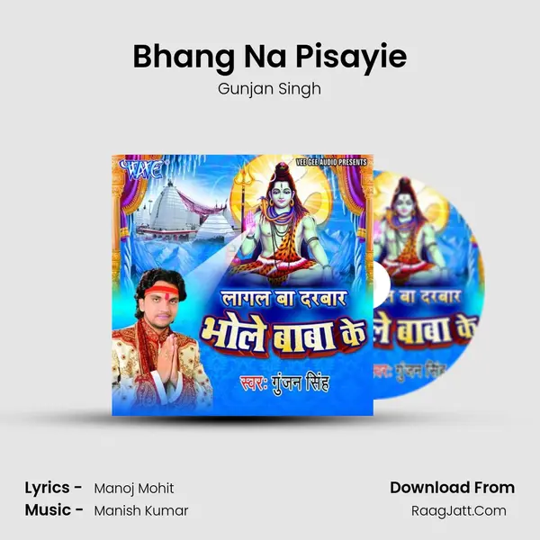 Bhang Na Pisayie MP3 Song by Gunjan Singh Cover