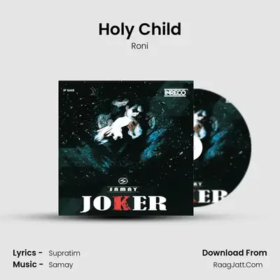 Holy Child MP3 Song by Roni Cover