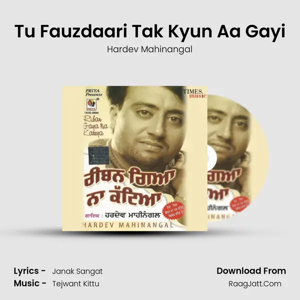 Tu Fauzdaari Tak Kyun Aa Gayi MP3 Song by Hardev Mahinangal Cover