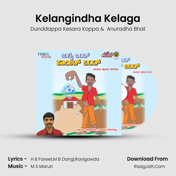 Kelangindha Kelaga MP3 Song by Dunddappa Kesara Koppa Cover