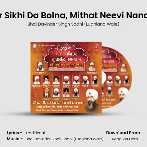 Gur Sikhi Da Bolna, Mithat Neevi Nanaka MP3 Song by Bhai Davinder Singh Sodhi (Ludhiana Wale) Cover