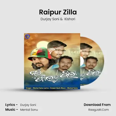 Raipur Zilla MP3 Song by Durjay Soni Cover