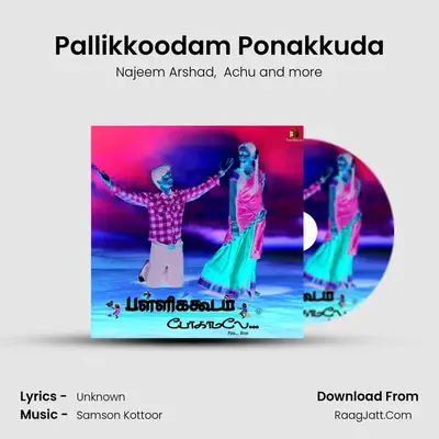 Pallikkoodam Ponakkuda mp3 song