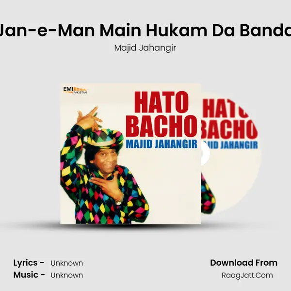 Jan-e-Man Main Hukam Da Banda mp3 song