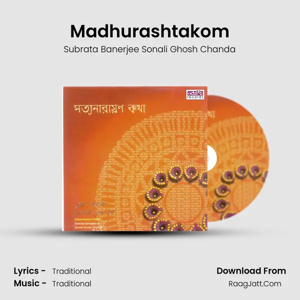 Madhurashtakom MP3 Song by Subrata Banerjee Sonali Ghosh Chanda Cover