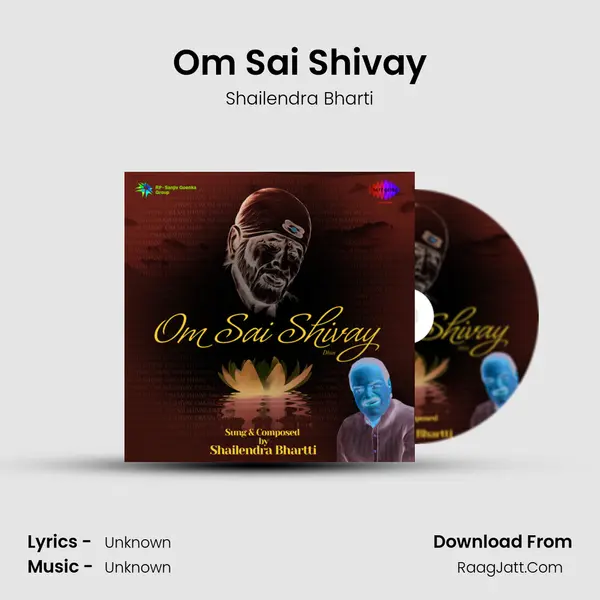Om Sai Shivaya - Shailendra Bharti