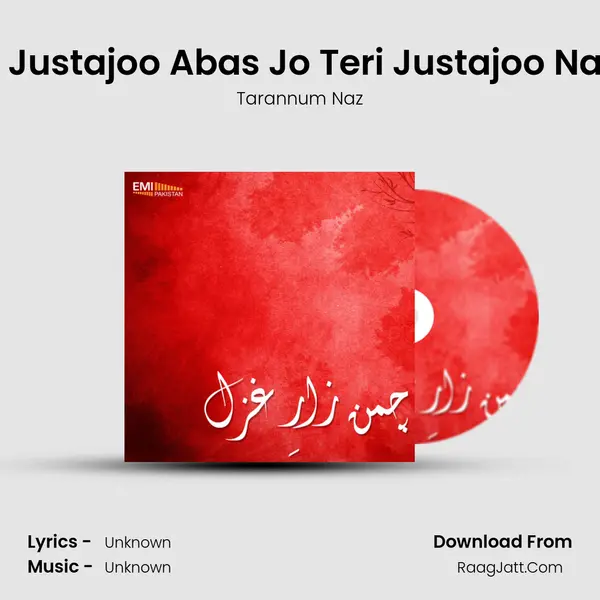 Wo Justajoo Abas Jo Teri Justajoo Na Ho MP3 Song by Tarannum Naz Cover