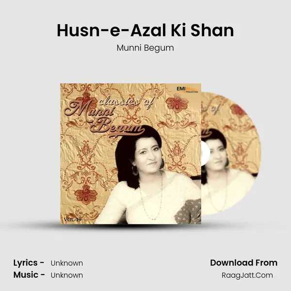 Husn-e-Azal Ki Shan MP3 Song by Munni Begum Cover
