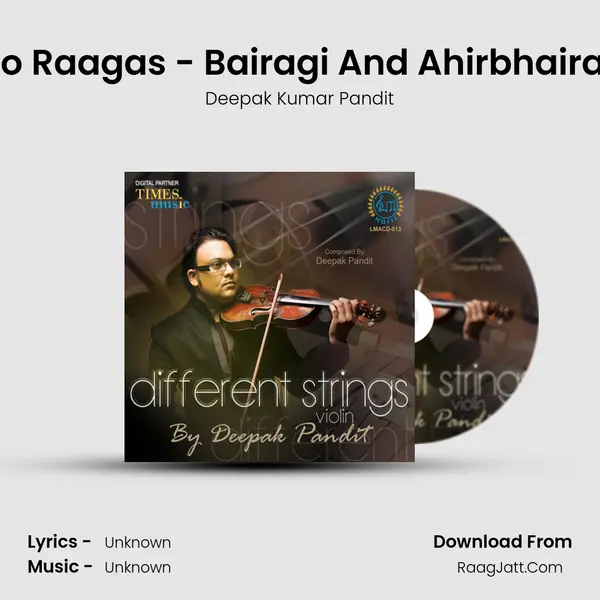Combination Of Two Raagas - Bairagi And Ahirbhairav  - Taal Keharwaa MP3 Song by Deepak Kumar Pandit Cover