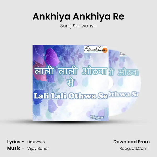 Ankhiya Ankhiya Re MP3 Song by Saroj Sanwariya Cover