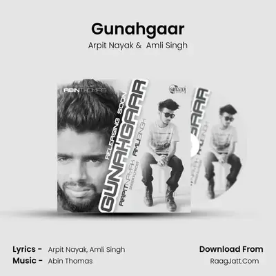 Gunahgaar - Arpit Nayak