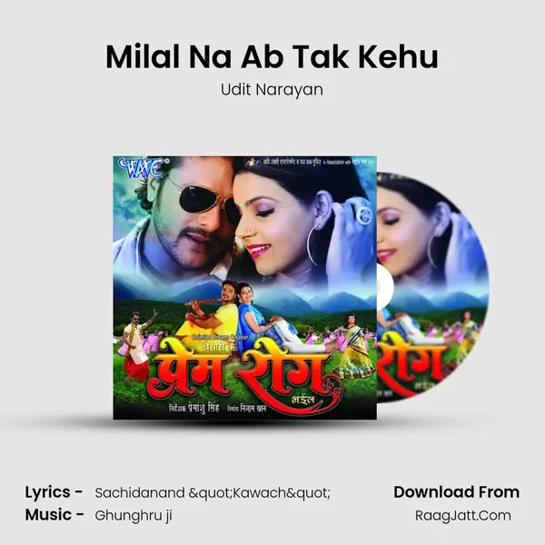 Milal Na Ab Tak Kehu MP3 Song by Udit Narayan Cover