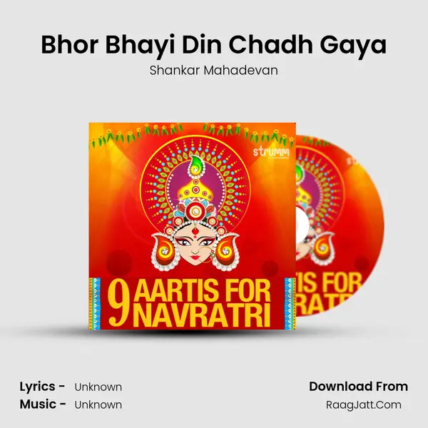 Bhor Bhayi Din Chadh Gaya MP3 Song by Shankar Mahadevan Cover