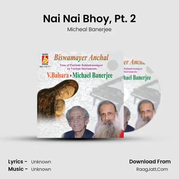 Nai Nai Bhoy, Pt. 2 mp3 song