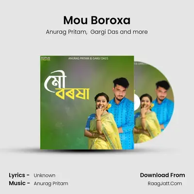 Mou Boroxa MP3 Song by Anurag Pritam Cover
