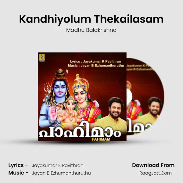 Kandhiyolum Thekailasam mp3 song