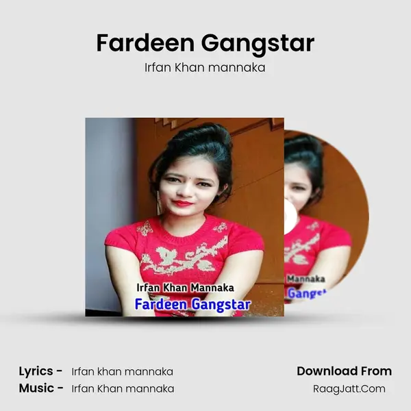 Fardeen Gangstar MP3 Song by Irfan Khan mannaka Cover