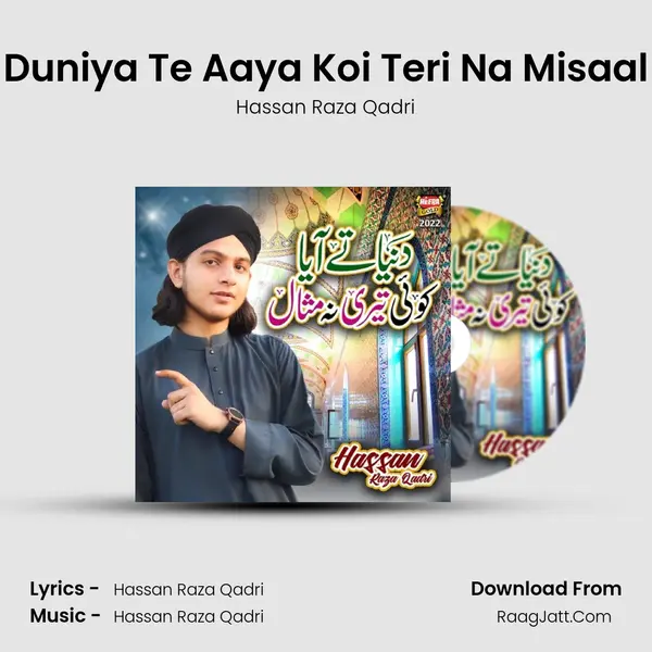 Duniya Te Aaya Koi Teri Na Misaal mp3 song