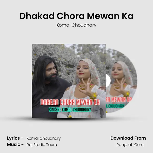 Dhakad Chora Mewan Ka - Komal Choudhary