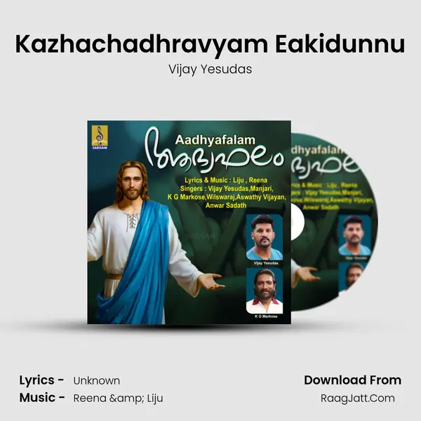 Kazhachadhravyam Eakidunnu MP3 Song by Vijay Yesudas Cover