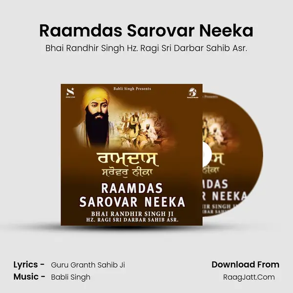 Raamdas Sarovar Neeka - Bhai Randhir Singh Hz. Ragi Sri Darbar Sahib Asr.