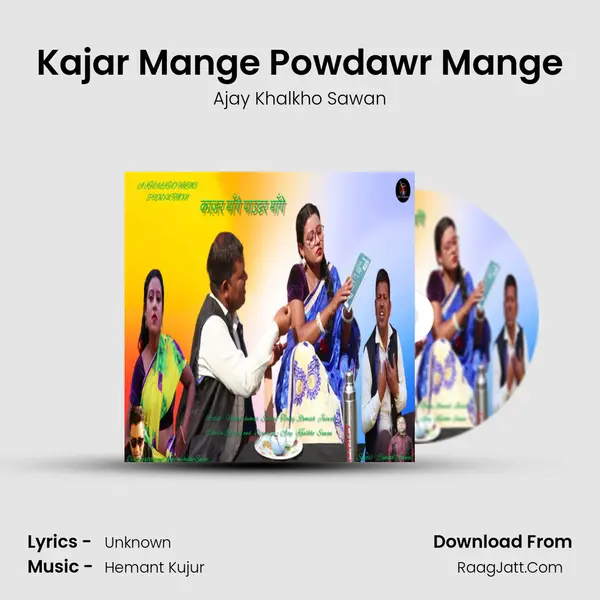 Kajar Mange Powdawr Mange mp3 song