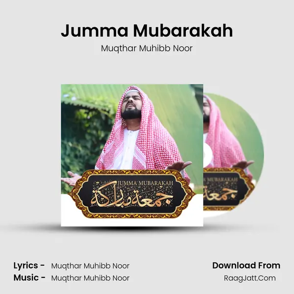Jumma Mubarakah - Muqthar Muhibb Noor
