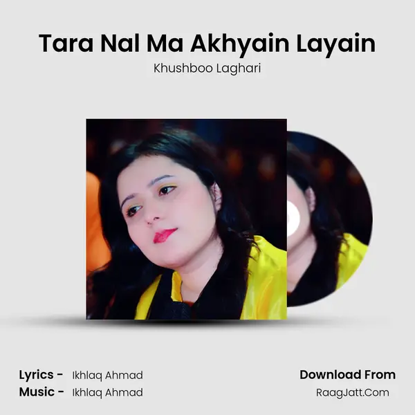 Tara Nal Ma Akhyain Layain mp3 song