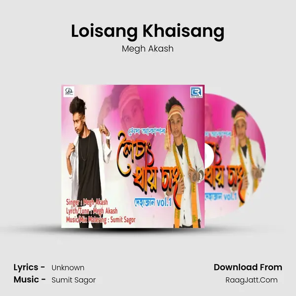 Loisang Khaisang - Megh Akash