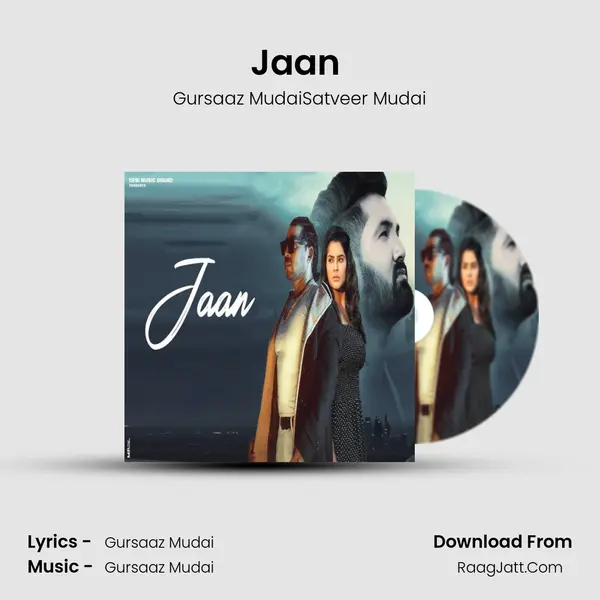Jaan (feat. Satveer Mudai) MP3 Song by Gursaaz MudaiSatveer Mudai Cover