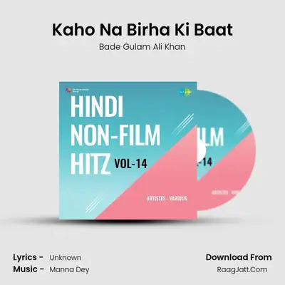 Kaho Na Birha Ki Baat mp3 song