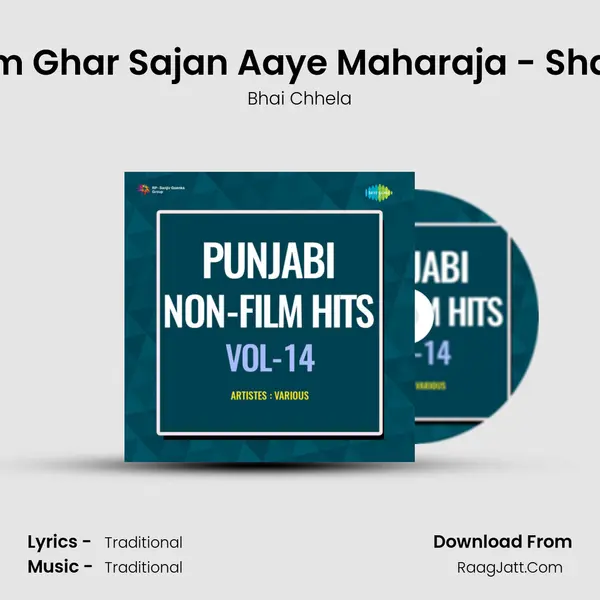 Hum Ghar Sajan Aaye Maharaja - Shabd MP3 Song by Bhai Chhela Cover