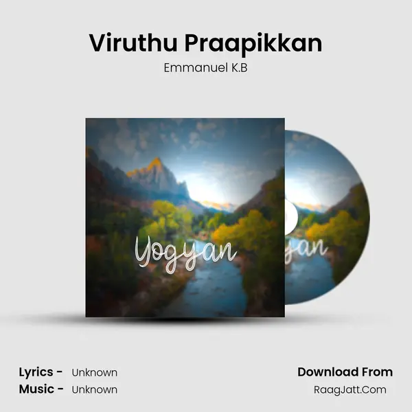 Viruthu Praapikkan MP3 Song by Emmanuel K.B Cover