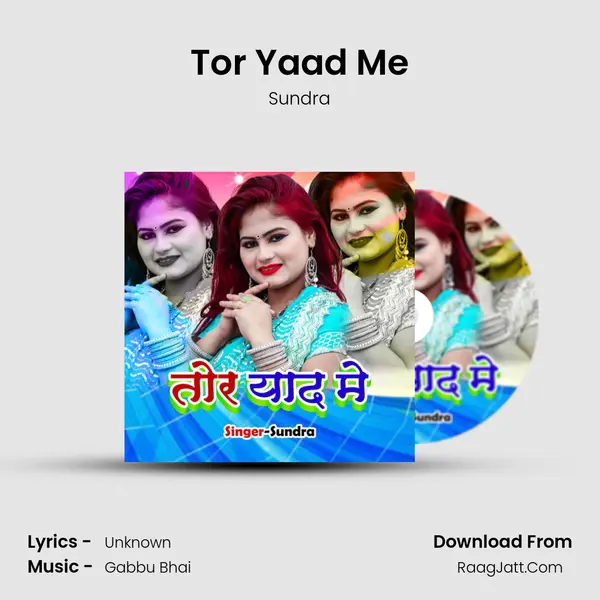Tor Yaad Me MP3 Song by Sundra Cover