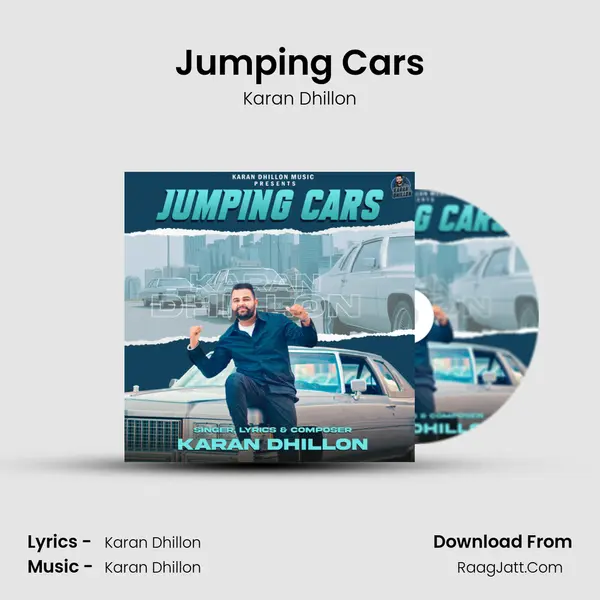 Jumping Cars MP3 Song by Karan Dhillon Cover