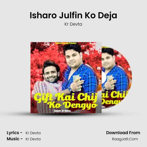 Isharo Julfin Ko Deja MP3 Song by Kr Devta Cover