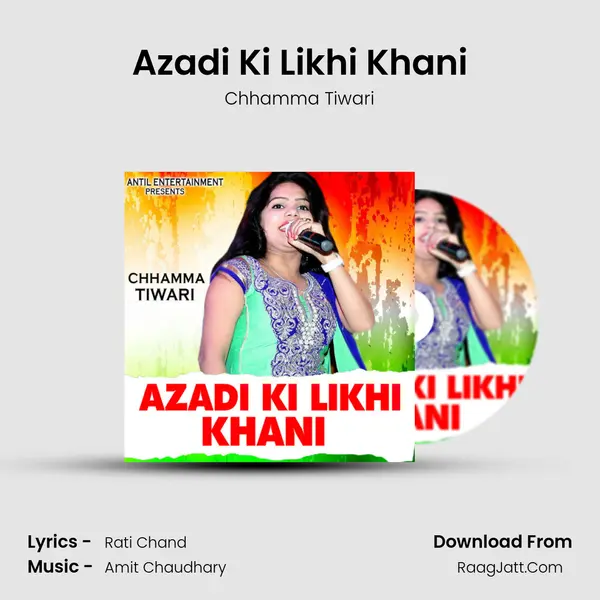 Azadi Ki Likhi Khani - Chhamma Tiwari