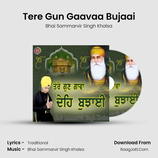 Tere Gun Gaavaa Bujaai MP3 Song by Bhai Sammarvir Singh Khalsa Cover